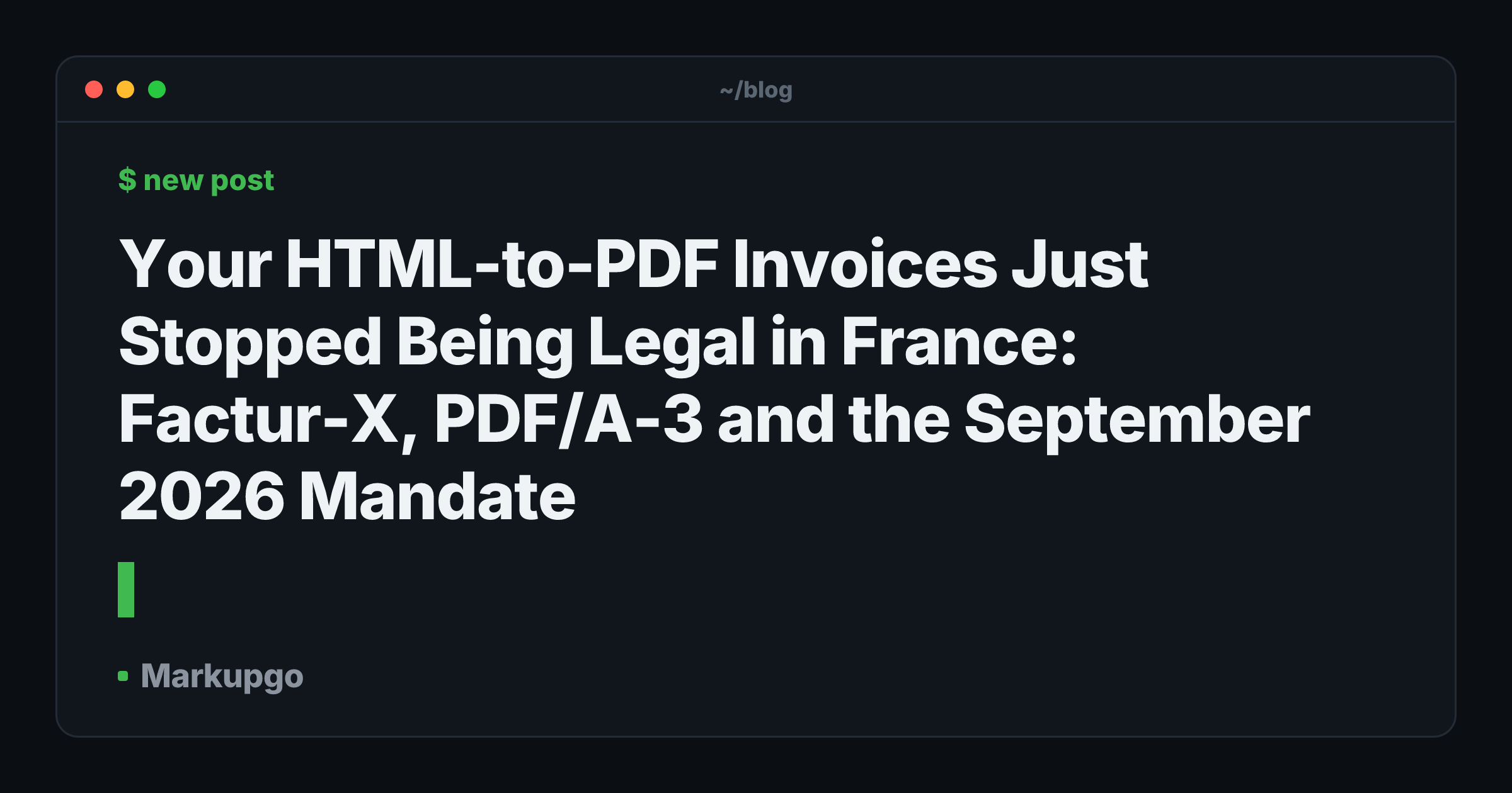 Your HTML-to-PDF Invoices Just Stopped Being Legal in France: Factur-X, PDF/A-3 and the September 2026 Mandate