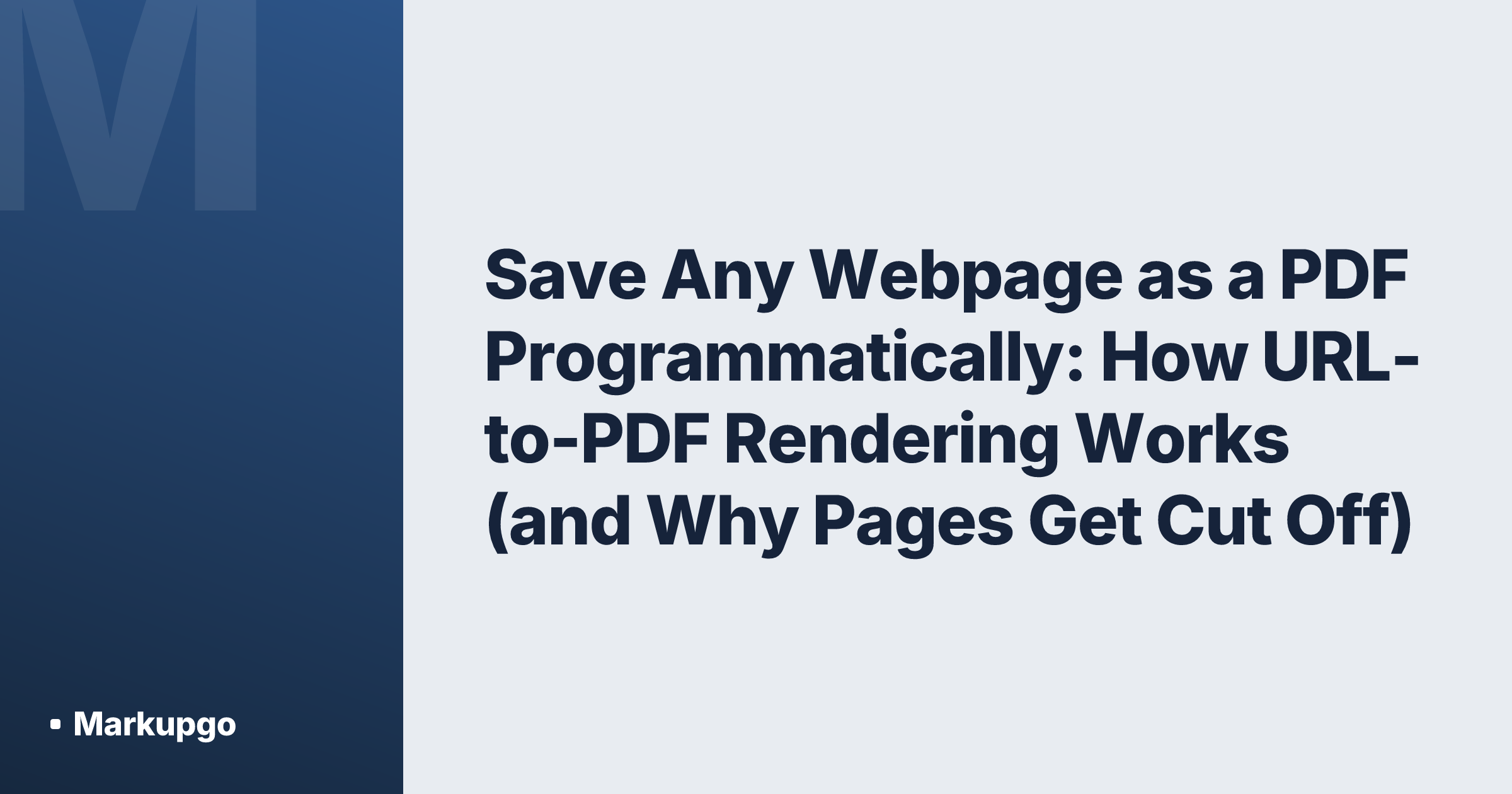 Save Any Webpage as a PDF Programmatically: How URL-to-PDF Rendering Works (and Why Pages Get Cut Off)